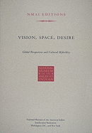 Vision, Space, Desire: Global Perspectives and Cultural Hybridity