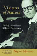 Visions of Amen: Early Life and Music of Olivier Messian