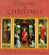 Visions of Christmas: With Renaissance Triptychs