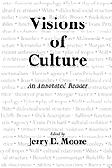 Visions of Culture: An Annotated Reader