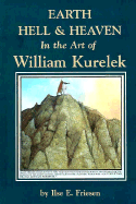 Visions of Earth, Heaven and Hell: Art of William Kurelek