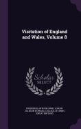 Visitation of England and Wales, Volume 8
