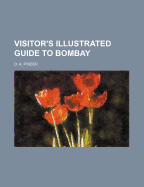 Visitor's Illustrated Guide to Bombay