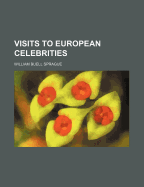 Visits to European celebrities