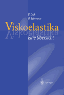 Viskoelastika -- Eine bersicht: Physikochemische Eigenschaften Und Ihre Bedeutung Fr Die Ophthalmochirurgie