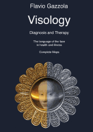 Visology. the Language of the Face in Health and Illness.