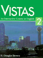 Vistas: An Interactive Course in English