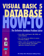 Visual Basic 5 Database How-To: The Definitive Database Problem-Solver