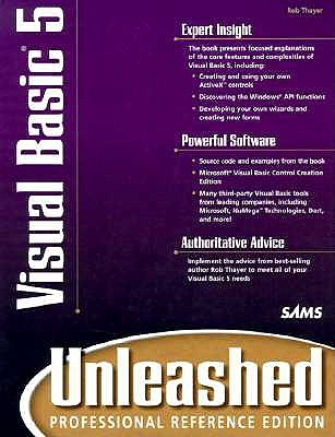 Visual Basic 5 Unleashed Professional Edition - Thayer, Rob, and Hobbs, Ashton, and Amundsen, Michael