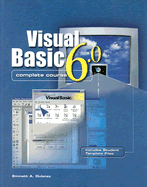 Visual Basic 6.0 Complete Course - Dulaney, Emmett A
