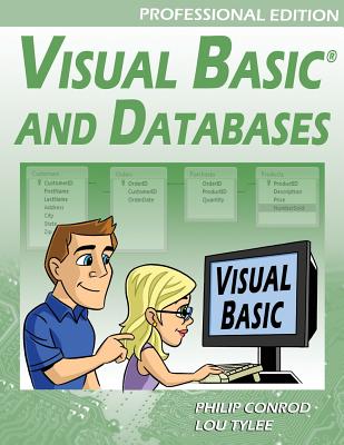 Visual Basic and Databases - Professional Edition - Conrod, Philip, and Tylee, Lou