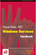 Visual Basic .Net Windows Services Handbook