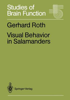 Visual Behavior in Salamanders - Roth, Gerhard