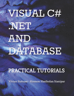 Visual C# .Net and Database: Practical Tutorials