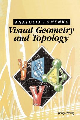 Visual Geometry and Topology - Tsaplina, M V (Translated by), and Fomenko, Anatolij T