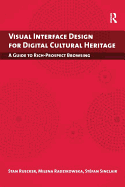 Visual Interface Design for Digital Cultural Heritage: A Guide to Rich-prospect Browsing