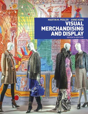 Visual Merchandising and Display: Studio Instant Access - Pegler, Martin M, and Kong, Anne