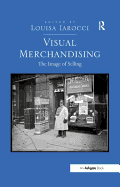 Visual Merchandising: The Image of Selling