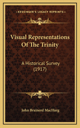 Visual Representations of the Trinity: A Historical Survey (1917)