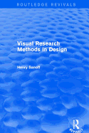 Visual Research Methods in Design (Routledge Revivals)