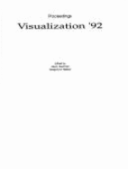 Visualization '92: Proceedings, October 19-23, 1992, Boston, Massachusetts