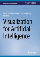 Visualization for Artificial Intelligence