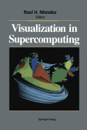Visualization in Supercomputing