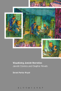 Visualizing Jewish Narratives: Jewish Comics and Graphic Novels