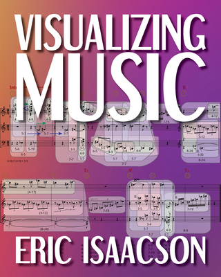 Visualizing Music - Isaacson, Eric
