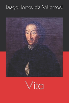 Vita - Jurado, Carlos (Translated by), and Torres de Villarroel, Diego