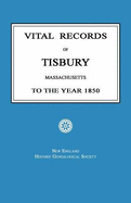 Vital Records of Tisbury, Massachusetts to the Year 1850