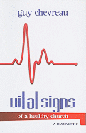 Vital Signs of a Healthy Church: A Diagnostic