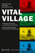 Vital Village: Development of Rural Areas as a Challenge for Cultural Policy