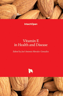 Vitamin E in Health and Disease