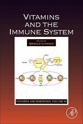 Vitamins and the Immune System: Volume 86 - Litwack, Gerald (Editor)