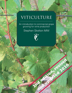 Viticulture - 2nd Edition: An introduction to commercial grape growing for wine production