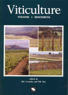 Viticulture: Resources Vol 1: Resources in Australia - Coombe, Bryan (Editor), and Dry, Peter (Editor)