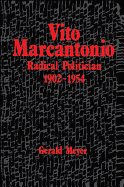 Vito Marcantonio: Radical Politician, 1902-1954