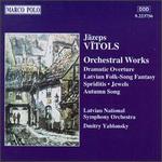 Vitols: Orchestral Works - Valdis Zarins (violin); Latvian National Symphony Orchestra; Dmitry Yablonsky (conductor)