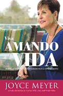 Viva Amando Su Vida: Acepte La Aventura de Ser Dirigido Por El Esp?ritu Santo