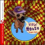 Viva House: Doggie Style