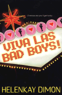 Viva Las Bad Boys