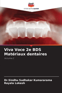 Viva Voce 2e BDS Mat?riaux dentaires