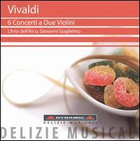 Vivaldi: 6 Concerti a Due Violini - Carlo Lazari (violin); Federico Guglielmo (violin); Giovanni Guglielmo (violin); L'Arte dell'Arco;...