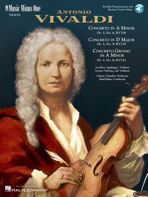 Vivaldi - Concerto in a Minor; Concerto in D Major; Concerto Grosso in a Minor: Music Minus One (Book/Online Audio) - Vivaldi, Antonio (Composer), and Applegate, Geoffrey