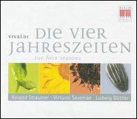 Vivaldi: Die vier Jahreszeiten - Roland Straumer (violin); Virtuosi Saxoniae; Ludwig Gttler (conductor)