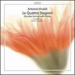 Vivaldi: Le Quattro Stagioni (Dresden Version with Winds)