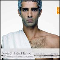 Vivaldi: Tito Manlio - Ann Hallenberg (mezzo-soprano); Barbara Di Castri (mezzo-soprano); Christian Senn Vasquez (bass baritone);...