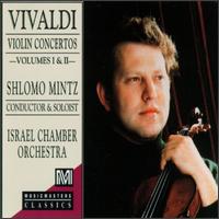 Vivaldi: Violin Concertos, Vol. 1 & 2 - Shlomo Mintz (violin); Israel Chamber Orchestra; Shlomo Mintz (conductor)