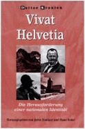 Vivat Helvetia: Die Herausforderung Einer Nationalen Identit?t - Enklaar, Jattie, and Ester, Hans